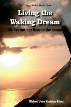 Paperback Living the Waking Dream Book