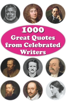 Paperback 1000 Great Quotes from Celebrated Writers Book