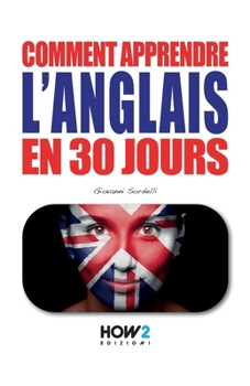 Paperback Comment Apprendre l'Anglais En 30 Jours [French] Book