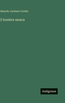Hardcover El hombre mosca [Spanish] Book