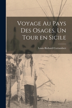 Paperback Voyage au Pays des Osages. Un Tour en Sicile Book