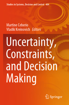 Paperback Uncertainty, Constraints, and Decision Making Book