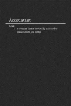 Accountant: Funny Witty Lined Notebook / Journal for Work and the Office