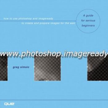 Paperback WWW.Photoshop.Imageready: How to Use Photoshop and Imageready to Create and Prepare Images for the Web Book