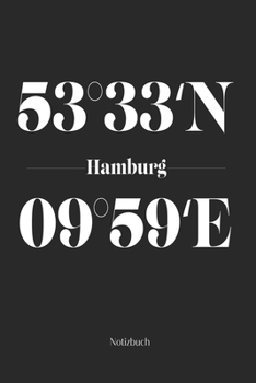 Paperback Hamburg Notizbuch: Dotgrid Notizblock mit den Koordinaten deiner Stadt! [German] Book