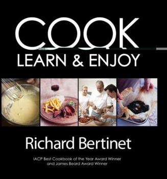 Hardcover Cook: In a Class of Your Own with Richard Bertinet [With DVD] Book