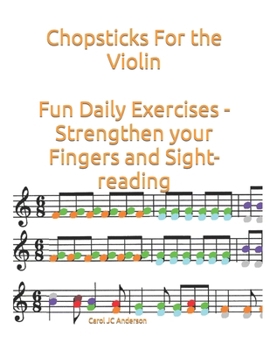 Paperback Chopsticks For the Violin: Fun Daily Exercises - Strengthen your Fingers and Sight-reading Book