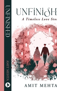 Paperback Unfinished: A timeless love story Book