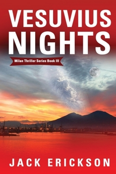 Vesuvius Nights - Book #3 of the Milan Thriller Series