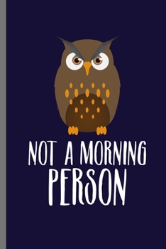Paperback Not a morning Person: For Animal Lovers nocturnal Cute Owl Designs Animal Composition Book Smiley Sayings Funny Vet Tech Veterinarian Animal Book