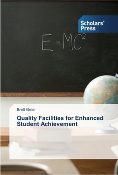 Paperback Quality Facilities for Enhanced Student Achievement Book