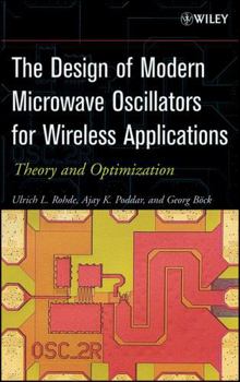 Hardcover The Design of Modern Microwave Oscillators for Wireless Applications: Theory and Optimization Book