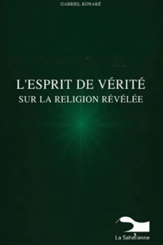Paperback L'Esprit De Vérité Sur La Religion Révélée [French] Book