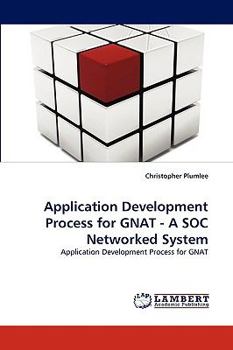 Paperback Application Development Process for GNAT - A SOC Networked System Book