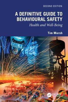 Paperback A Definitive Guide to Behavioural Safety: Health and Well-Being, Second Edition Book