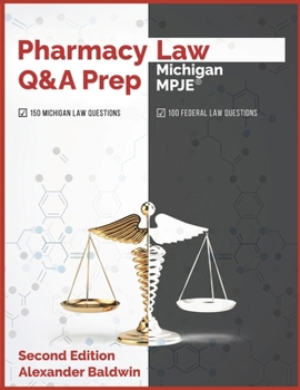 Paperback Pharmacy Law Q&A Prep: Michigan MPJE: Second Edition Book