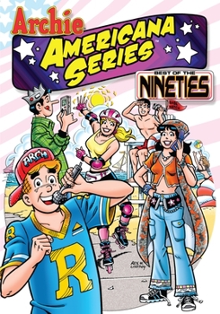Archie Americana Series: Best of the Nineties, Vol. 1 - Book #11 of the Archie Americana