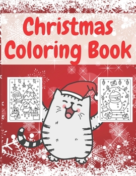 Paperback Christmas Coloring Book: Fun Interactive Book Gift for Toddlers Pre-Schoolers and Kids! Book