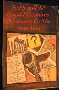Paperback Teddy and the Cryptid Creatures: The Search for the Moth man Book