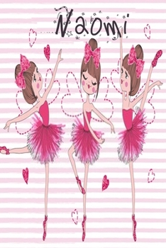 Journal for Naomi notebook 6 x 9, For Friends Journal, Best Friend Gift ,Mom:Journal Notebook