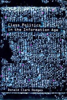 Hardcover Class Politics in the Information Age Book