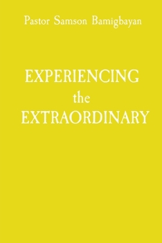 Paperback EXPERIENCING the EXTRAORDINARY [Large Print] Book