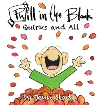 Paperback Phill in the Blank: Quirks and All Book