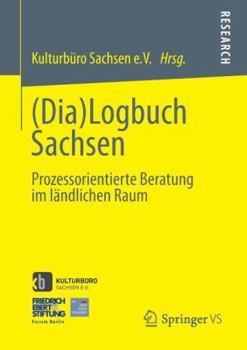 Paperback (Dia)Logbuch Sachsen: Prozessorientierte Beratung Im Ländlichen Raum [German] Book