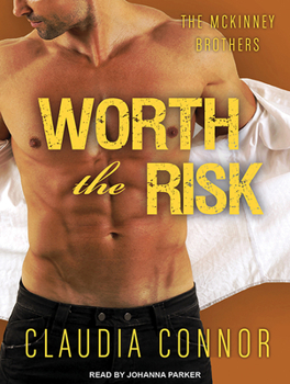 Worth the Risk - Book #2 of the McKinney Brothers