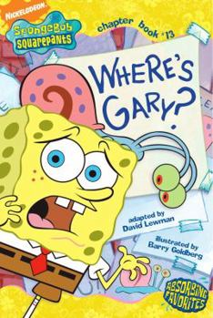 Where's Gary? (Spongebob Squarepants Chapter Books) - Book  of the SpongeBob SquarePants Chapter Books
