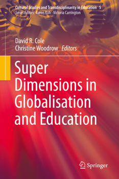 Hardcover Super Dimensions in Globalisation and Education Book