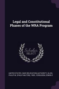 Paperback Legal and Constitutional Phases of the Wra Program Book
