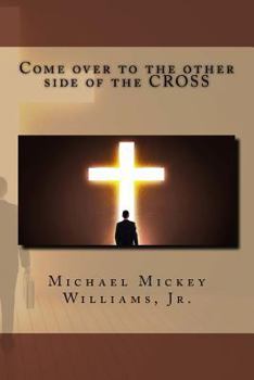 Paperback Come over to the other side of the CROSS Book