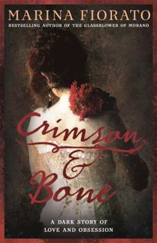 Paperback Crimson and Bone: a dark and gripping tale of love and obsession Book