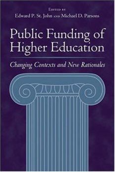 Hardcover Public Funding of Higher Education: Changing Contexts and New Rationales Book