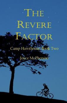The Revere Factor - Book #2 of the Camp Hawthorne