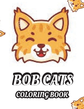 Paperback Bob Cat Coloring book: For kids [Large Print] Book