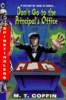 Don't Go to the Principal's Office (Spinetinglers) - Book #8 of the Spinetinglers