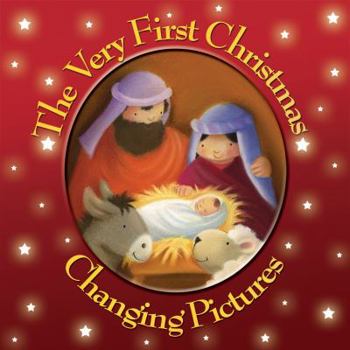 Hardcover The Very First Christmas - Changing Pictures Book