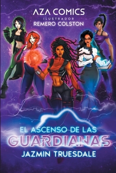 Paperback Aza Comics El Ascenso De Las Guardianas [Spanish] Book