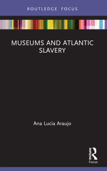 Paperback Museums and Atlantic Slavery Book