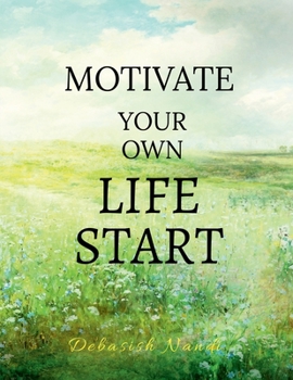 Paperback Motivate Your Own Life START Book