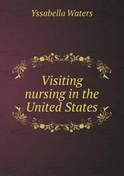 Paperback Visiting Nursing in the United States Book