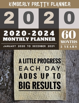 5 year monthly planner 2020-2024: at a glance planner 5 year | 2020-2024 Monthly Planner Calendar | 5 Year Planner for 60 Months with internet record ... each day adds up to big results design