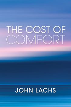 Paperback The Cost of Comfort Book