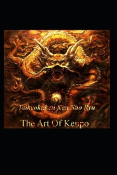 Paperback The Art of Kenpo: Taikyokuken Ken Sho-Ryu Book