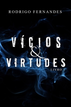 Paperback Vícios & Virtudes: Livro I [Portuguese] Book