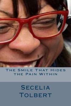 Paperback The Smile That Hides the Pain Within: Autobiography Book