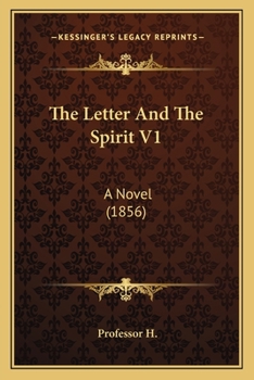 The Letter And The Spirit V1: A Novel