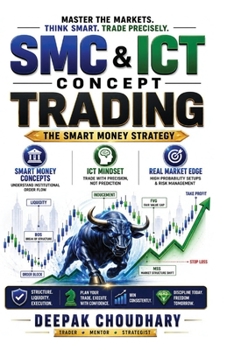 Paperback Smc & ICT Trading Concept: The Smart Money Strategy Full Guide Explained Book